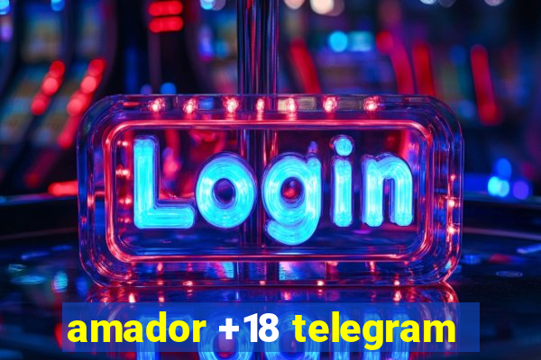 amador +18 telegram